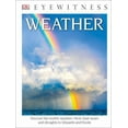thumbnail image 1 of Pre-Owned DK Eyewitness Books: Weather: Discover the World's Weather from Heat Waves and Droughts to Blizzards and Flood (Unknown) 1465451811 9781465451811, 1 of 1