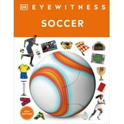 DK Eyewitness Eyewitness Soccer, Hardcover