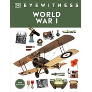 DK Eyewitness Eyewitness World War I, Hardcover