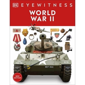 DK Eyewitness Eyewitness World War II, (Paperback)