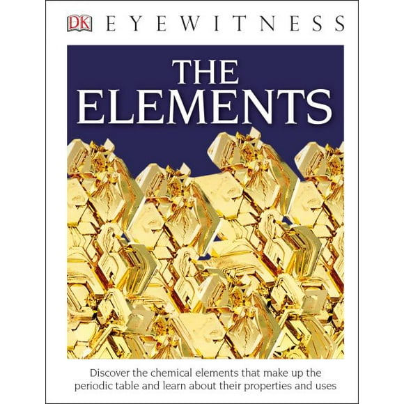 DK Eyewitness: Eyewitness the Elements (Hardcover)