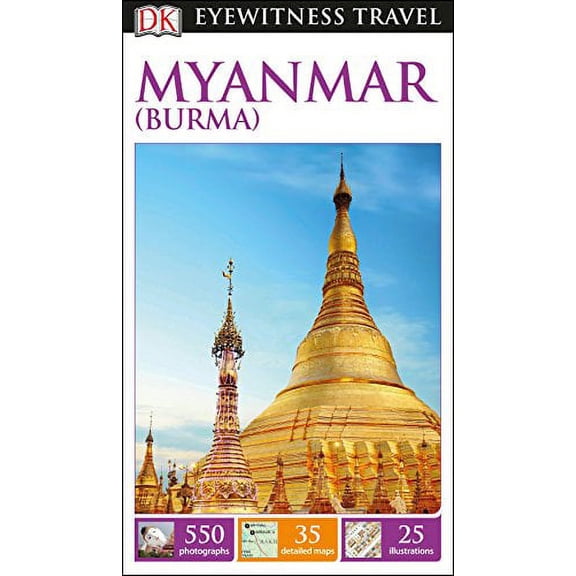 Pre-Owned DK Eyewitness Myanmar (Burma) (Paperback) 1465441174 9781465441171