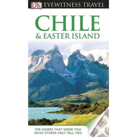 Pre-Owned Dk Eyewitness Travel Guide Chile & Easter Island (Dk Eyewitness Travel Guides) Paperback
