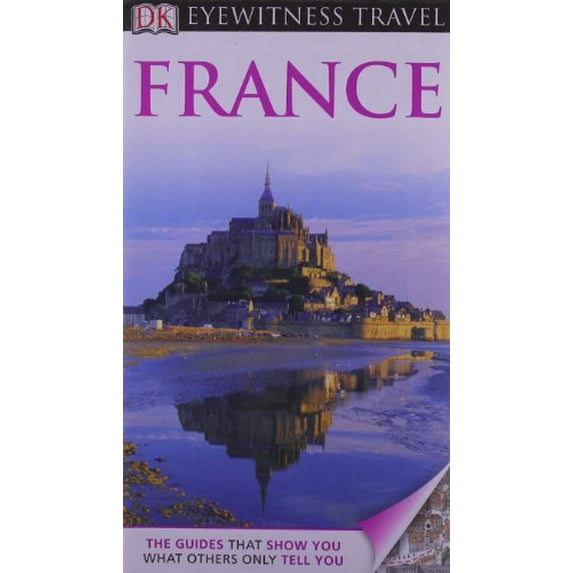Pre-Owned DK Eyewitness Travel Guide: France (Paperback) 0756684048 9780756684044