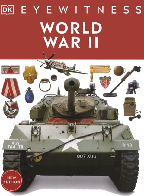 DK Eyewitness World War II, (Hardcover)