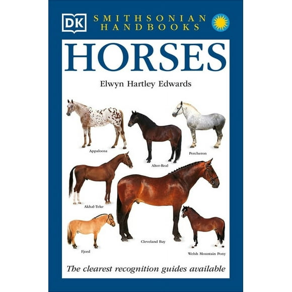 DK Handbooks: Horses : The Clearest Recognition Guide Available (Paperback)
