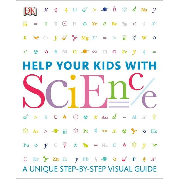 DK Help Your Kids: Help Your Kids with Science : A Unique Step-by-Step Visual Guide (Paperback)
