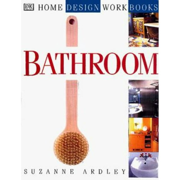 Pre-Owned DK Home Design Workbooks: Bathroom (Paperback) 0789435268 9780789435262