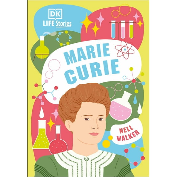 DK Life Stories DK Life Stories Marie Curie, (Paperback)