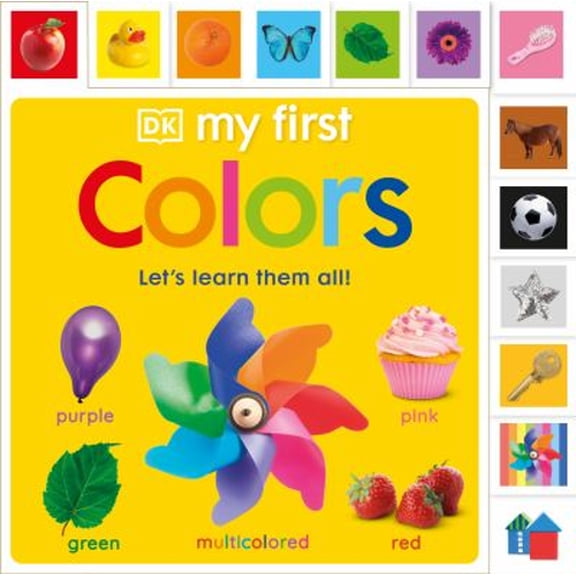 Pre-Owned My First Colors: Let's Learn Them All (Board book) 0744082641 9780744082647