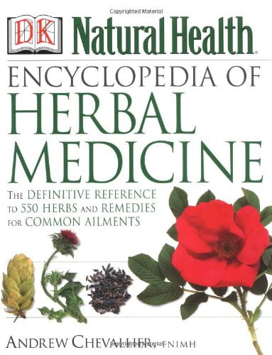Pre-Owned Encyclopedia of Herbal Medicine: The Definitive Home Reference Guide to 550 Key Herbs with all their Uses as Remedies for Common Ailments, 9780789467836, 0789467836, Hardcover, 2nd revised edition