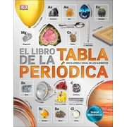DK Our World in Pictures El libro de la tabla peri dica The Elements Book Hardcover