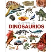 DK Our World in Pictures El Libro de Los Dinosaurios the Dinosaur Book, Hardcover