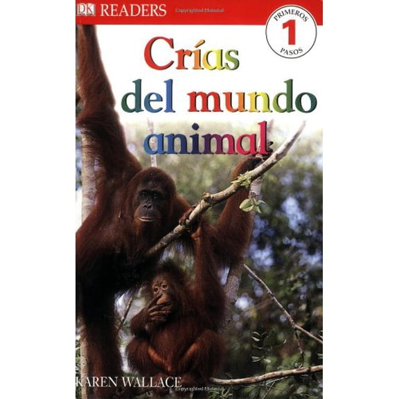 Pre-Owned DK Readers L1: Crias Del Mundo Animal (Spanish Edition) (Paperback) 0756611970 9780756611972