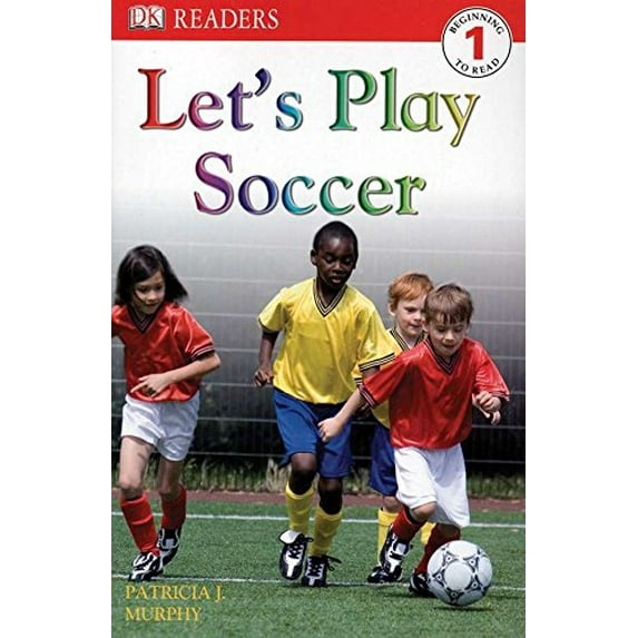 Pre-Owned DK Readers L1: Let's Play Soccer (Paperback) 075663458X 9780756634582