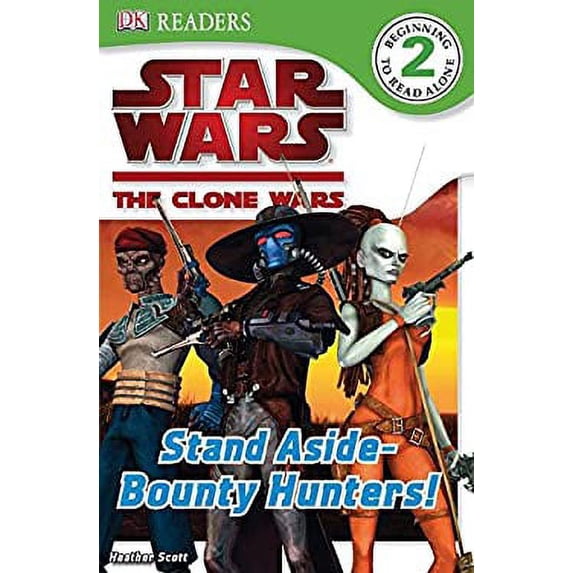 Pre-Owned Stand Aside - Bounty Hunters! (Star Wars, the Clone Wars: Dk Readers: Level 2) Paperback