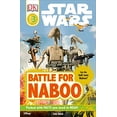 thumbnail image 1 of Pre-Owned DK Readers L3: Star Wars: Battle for Naboo: Can the Jedi Save Naboo? (Paperback) 0756690080 9780756690083, 1 of 1