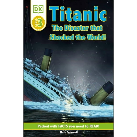 DK Readers L3: Titanic: The Disaster That Shocked the World! (Paperback)