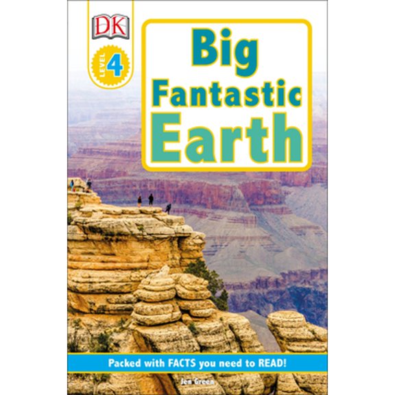 Pre-Owned DK Readers L4: Big Fantastic Earth: Wonder at Spectacular Landscapes! (Paperback) 1465444122 9781465444127