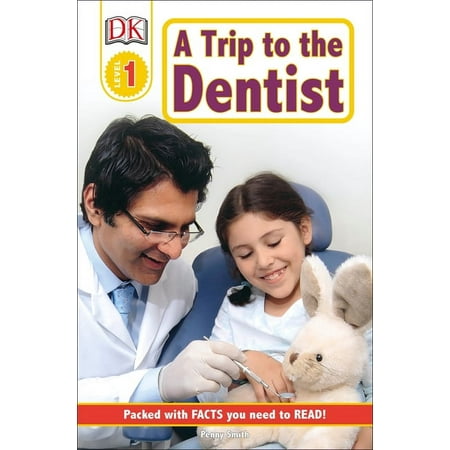 DK Readers Level 1: DK Readers L1: A Trip to the Dentist (Paperback)
