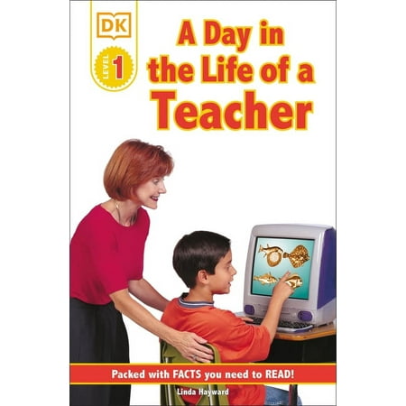 DK Readers Level 1: DK Readers L1: Jobs People Do: A Day in the Life of a Teacher (Paperback)