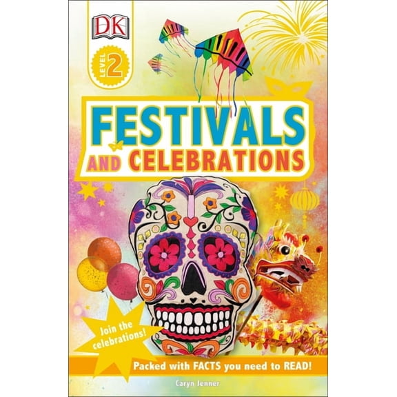 DK Readers Level 2: DK Readers L2 Festivals and Celebrations (Paperback)