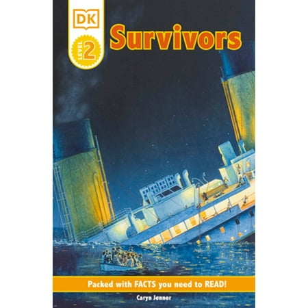 DK Readers Level 2: DK Readers L2: Survivors: The Night the Titanic Sank (Paperback)