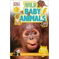 thumbnail image 1 of DK Readers Level 2: DK Readers L2: Wild Baby Animals : Discover Animals' First Year (Paperback), 1 of 1