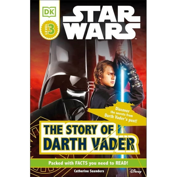 DK Readers Level 3 DK Readers L3: Star Wars: The Story of Darth Vader: Discover the Secrets from Darth Vader's Past!, (Paperback)