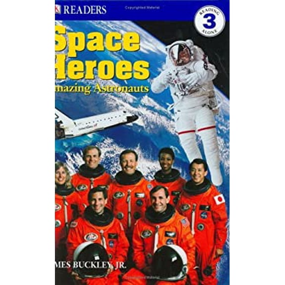 Pre-Owned DK Readers L3: Space Heroes: Amazing Astronauts (Hardcover) 0789498952 9780789498953