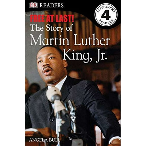 Pre-Owned DK Readers L4: Free At Last: The Story of Martin Luther King, Jr. (DK Readers Level 4) (Paperback) 075665615X 9780756656157