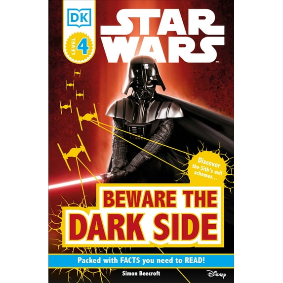 DK Readers Level 4 DK Readers L4: Star Wars: Beware the Dark Side: Discover the Sith's Evil Schemes . . ., (Paperback)