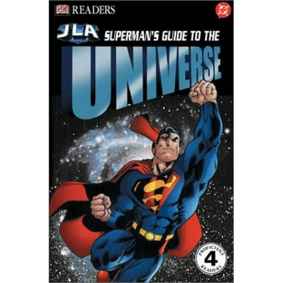 Pre-Owned Superman's Guide to The Universe (DK Readers: JLA) (Paperback) 0789497549 9780789497543
