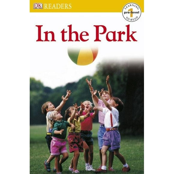 DK Readers Pre-Level 1: DK Readers L0: In the Park (Paperback)