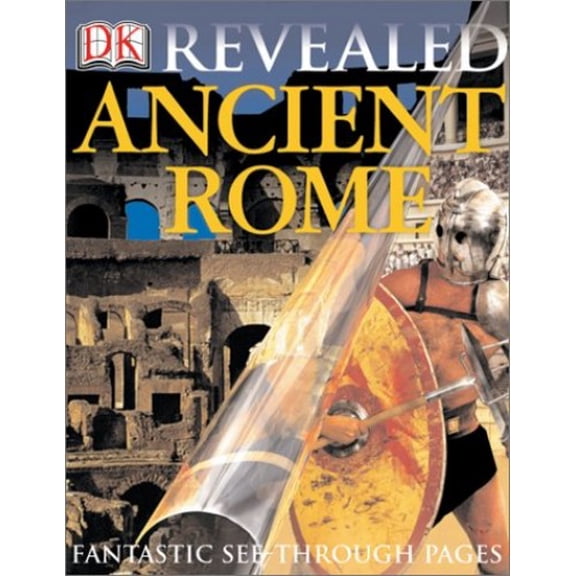 Pre-Owned Ancient Rome (DK Revealed) (Hardcover) 0789497484 9780789497482