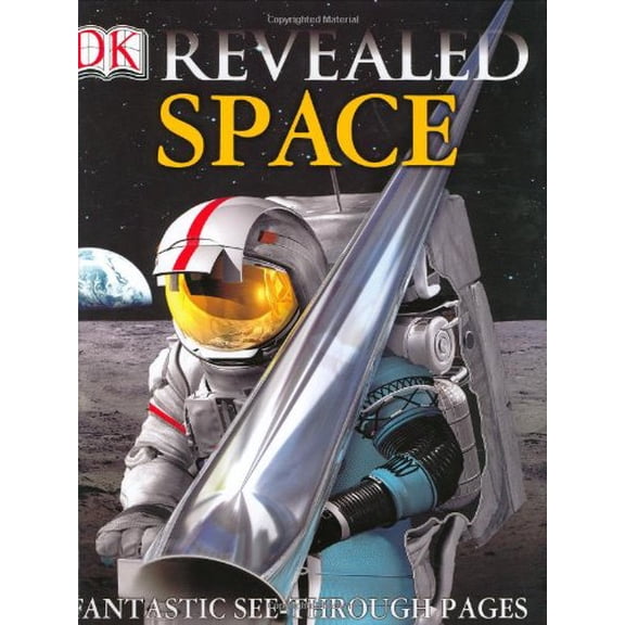 Pre-Owned Space (DK Revealed) (Hardcover) 0756603056 9780756603052