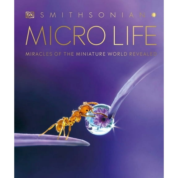 DK Secret World Encyclopedias Micro Life: Miracles of the Miniature World Revealed, (Hardcover)
