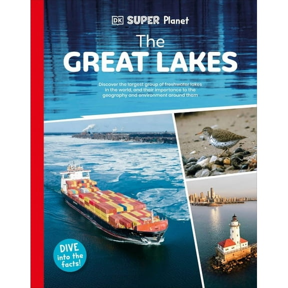 DK Super Planet DK Super Planet the Great Lakes, (Hardcover)