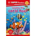 thumbnail image 1 of DK Super Readers DK Super Readers Level 1 Explore the Coral Reef, (Paperback), 1 of 2
