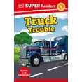 thumbnail image 1 of DK Super Readers: DK Super Readers Level 1 Truck Trouble (Paperback), 1 of 2