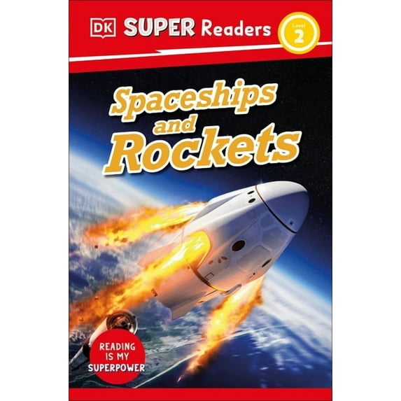 DK Super Readers DK Super Readers Level 2 Spaceships and Rockets, (Paperback)