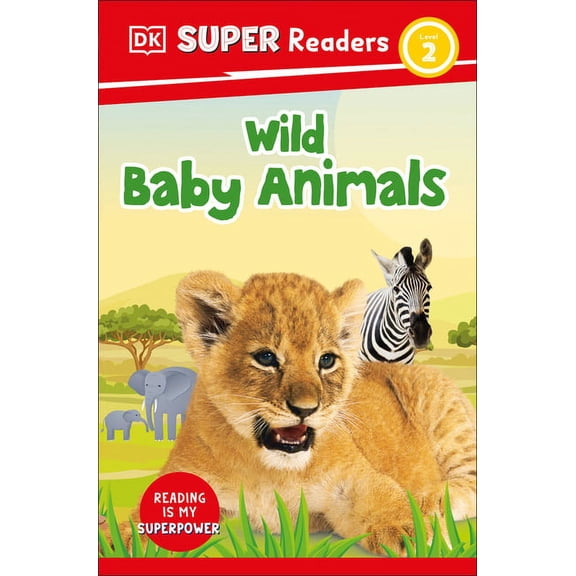 DK Super Readers DK Super Readers Level 2 Wild Baby Animals, (Paperback)