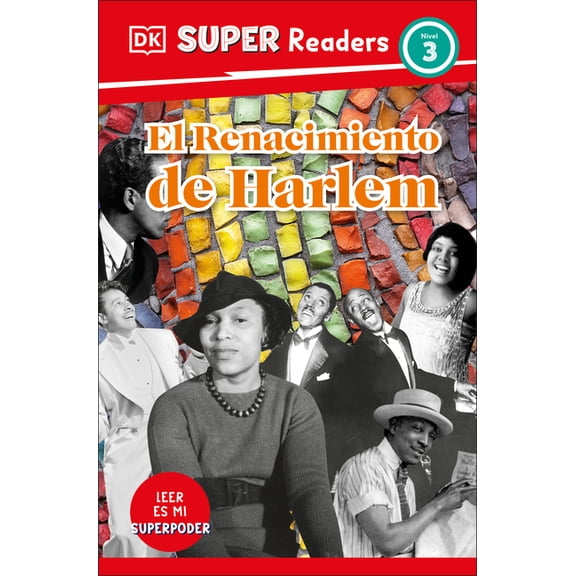 DK Super Readers DK Super Readers Level 3 Spanish Translation Harlem Renaissance - El Renacimiento de Harlem, (Paperback)