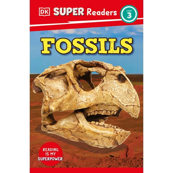 DK Super Readers: DK Super Readers Level 3 Fossils (Paperback)