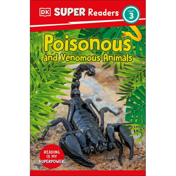 DK Super Readers DK Super Readers Level 3 Poisonous and Venomous Animals, (Paperback)