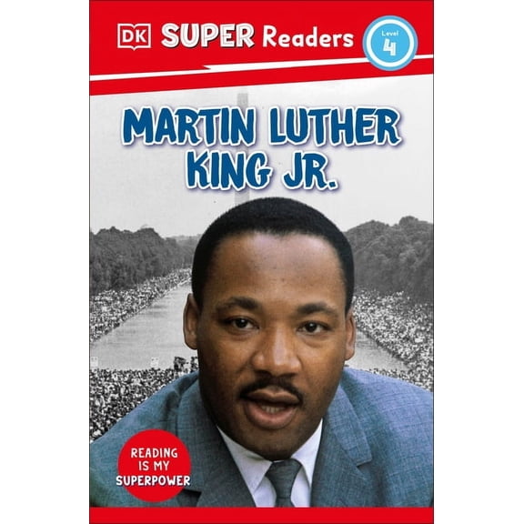 DK Super Readers DK Super Readers Level 4 Martin Luther King, Jr, (Paperback)