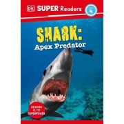 DK Super Readers DK Super Readers Level 4 Shark Apex Predator Hardcover