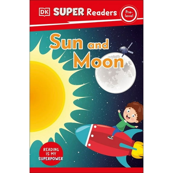 DK Super Readers DK Super Readers Pre-Level Sun and Moon, (Hardcover)