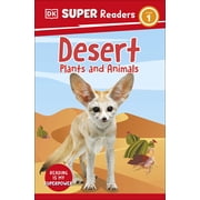 DK Super Readers Level 1 Desert Plants and Animals - 9780241599396