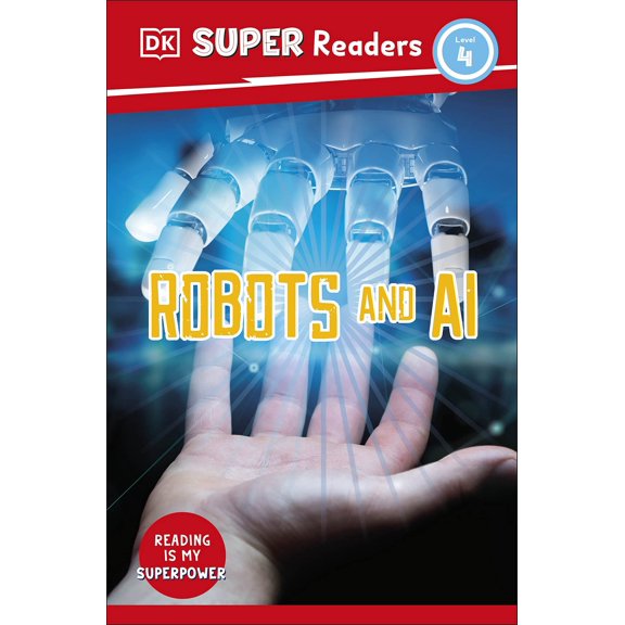 DK Super Readers Level 4 Robots and AI (Paperback)